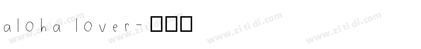 aloha lover字体转换